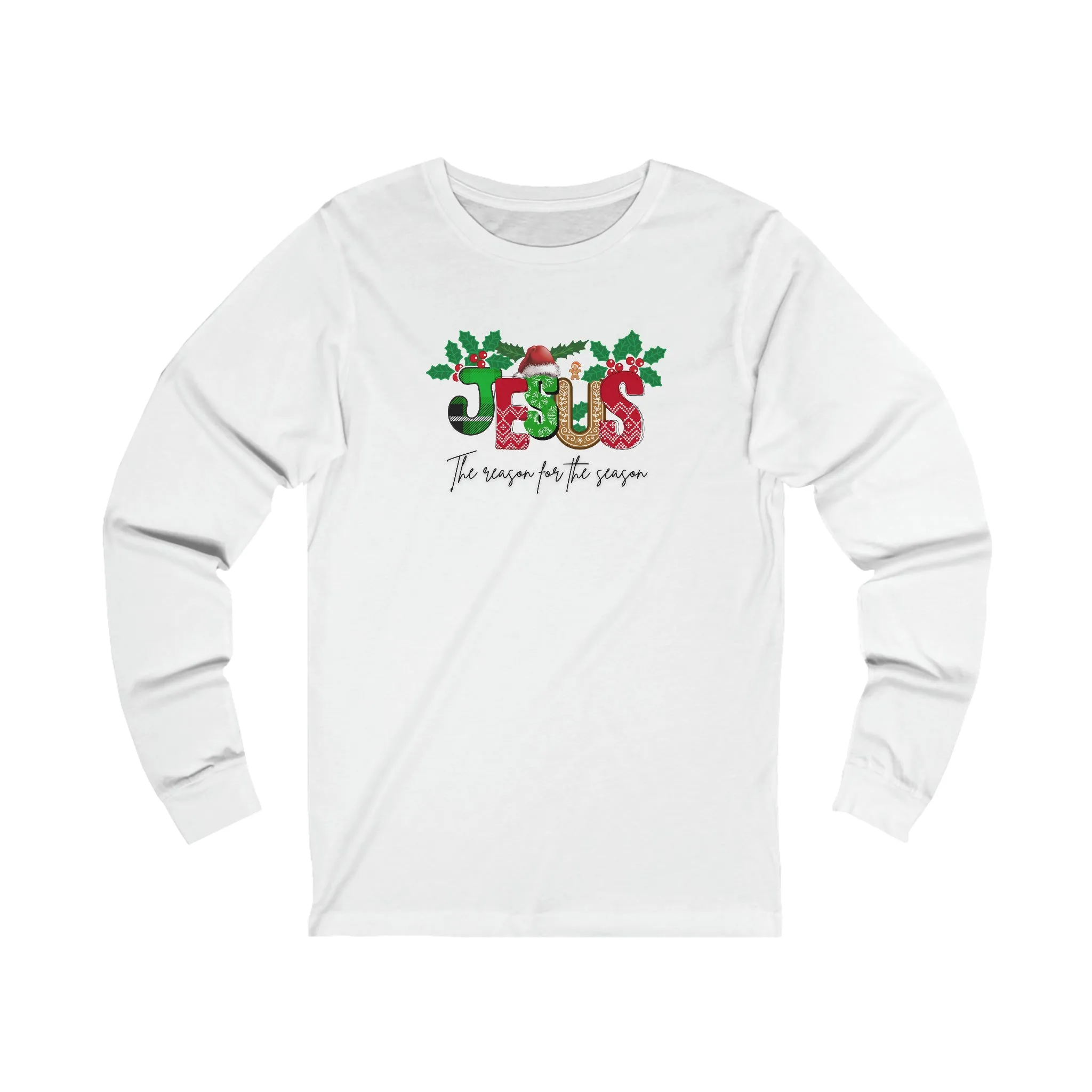 Christmas Jesus Long Sleeve Shirt, Christian Sweatshirt, The Reason for the Season Long Sleeve, Christmas Gift, Jesus Sweatshirt, Religious
