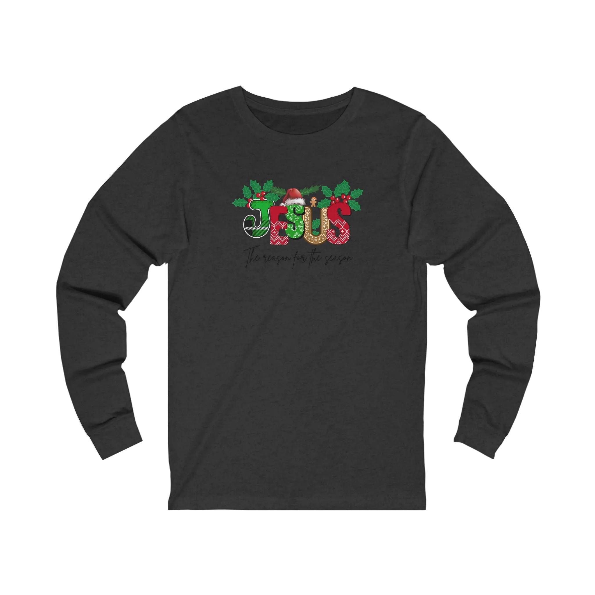 Christmas Jesus Long Sleeve Shirt, Christian Sweatshirt, The Reason for the Season Long Sleeve, Christmas Gift, Jesus Sweatshirt, Religious