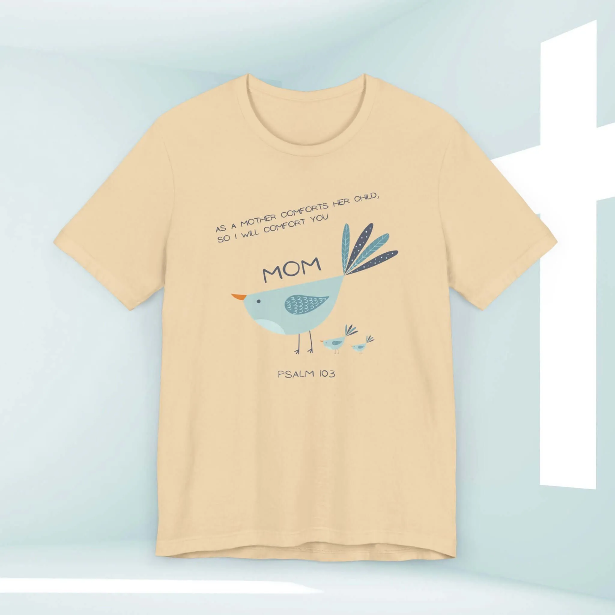 Gift For Mom Mothers Day Shirt, Bird Christian TShirt, Mom Tee Shirt